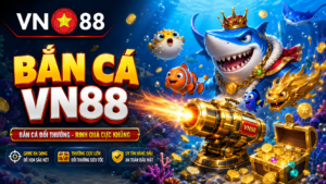 Hướng dẫn cách chơi Bắn Cá VN88